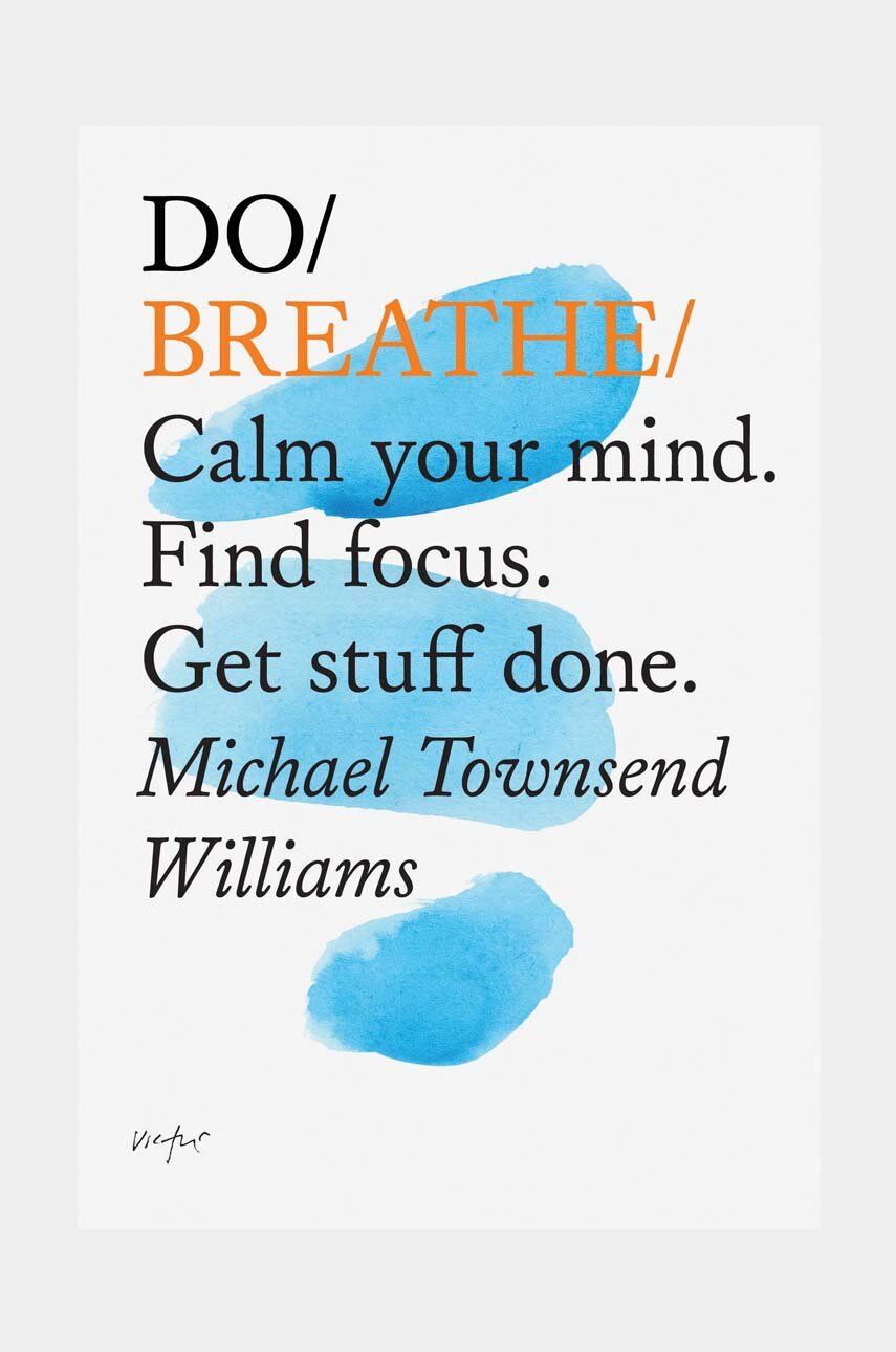 Βιβλίο home & lifestyle Do Breathe by Michael Townsend Williams, English