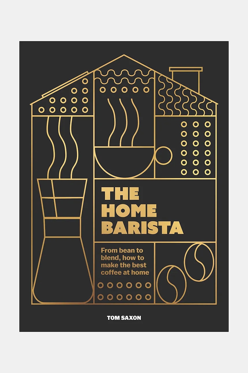 Βιβλίο home & lifestyle The Home Barista by Tom Saxon, English χρώμα: μαύρο