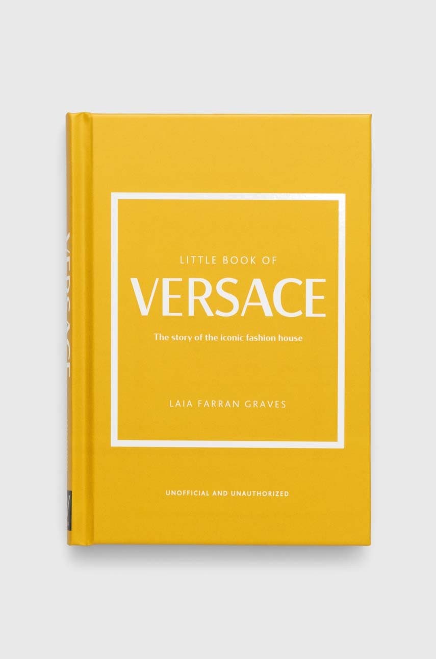 Βιβλίο Welbeck Publishing Group Little Book of Versace, Laia Farran Graves